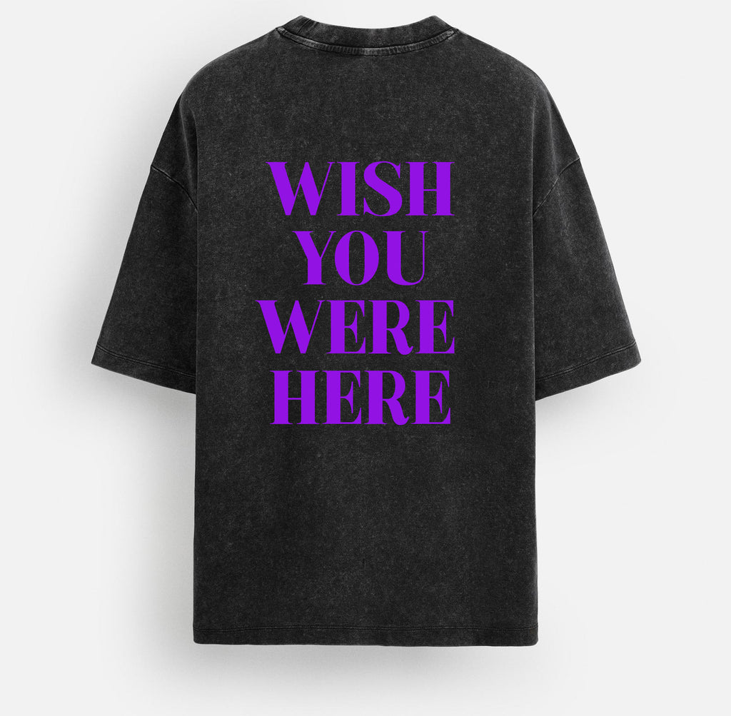 Wish you were here- Acid Washed Oversized Tee