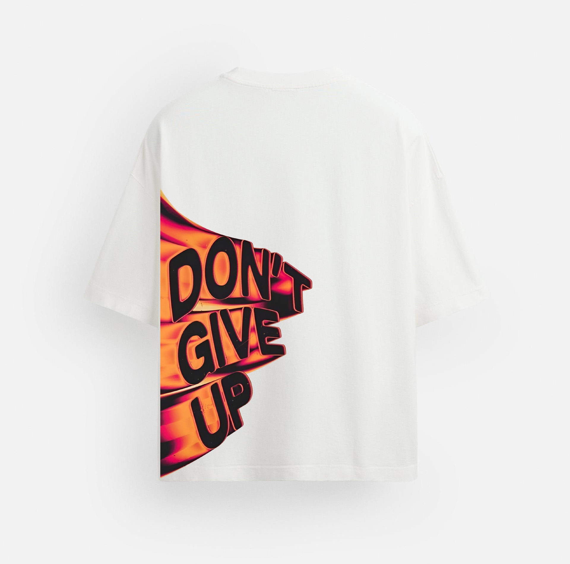 Don't Give up- Classic Oversized Tee